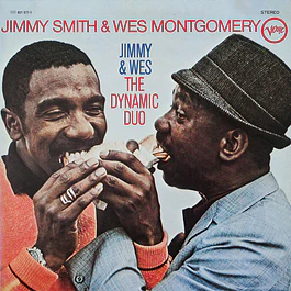 Jimmy Smith & Wes Montgomery – Jimmy & Wes (The Dynamic Duo) (1967)