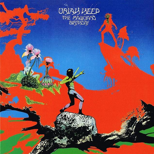 Uriah Heep – The Magician's Birthday (1972)