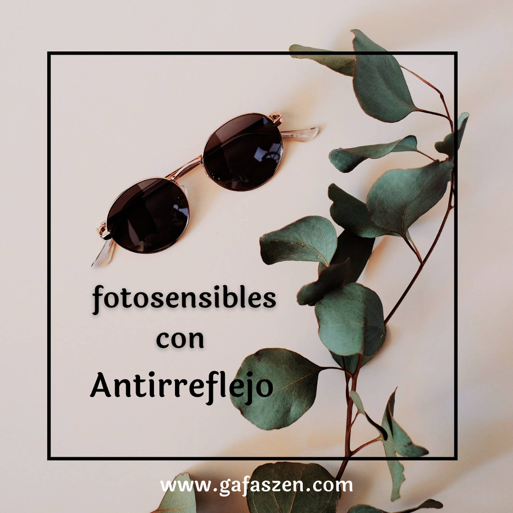 Photosensible  + Antirreflejo 