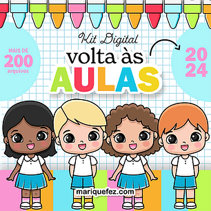 Arquivo kit digital volta ás aulas - (mari que fez)