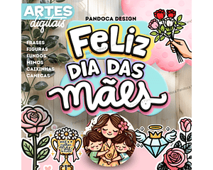 Arquivo Kit Dia das Mães Completo 2024 - Pandoca