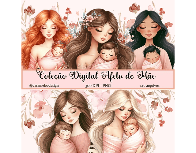 Kit Digital Dia das Mães Afeto de Mãe - Caramelo Designer