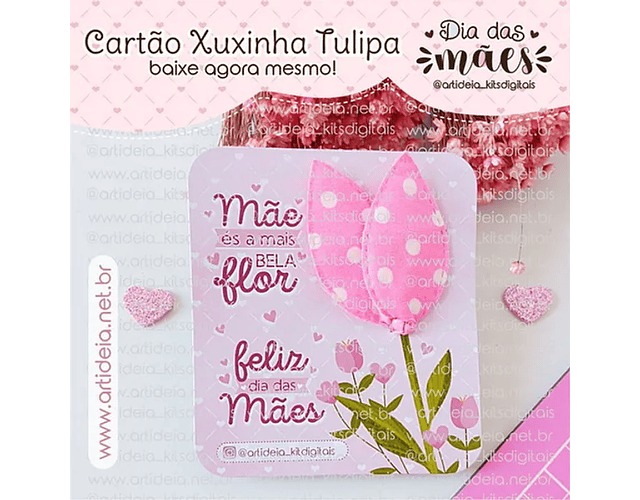 Arquivo Card Xuxinha Tulipa Dia das Mães - ART IDEIA