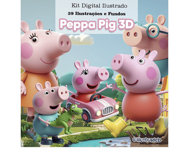 Kit Digital Peppa Pig 3D - ILLUSTRADEB