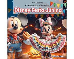 Kit Digital Disney Festa Junina 3D - ILLUSTRADEB