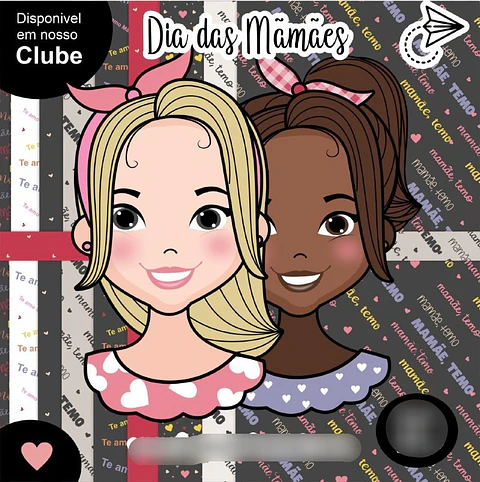 Kit Digital Dia das Mães - Boneca Digital