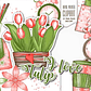 Kit Digital Eu Amo Tulipa  - Thumbnail 1