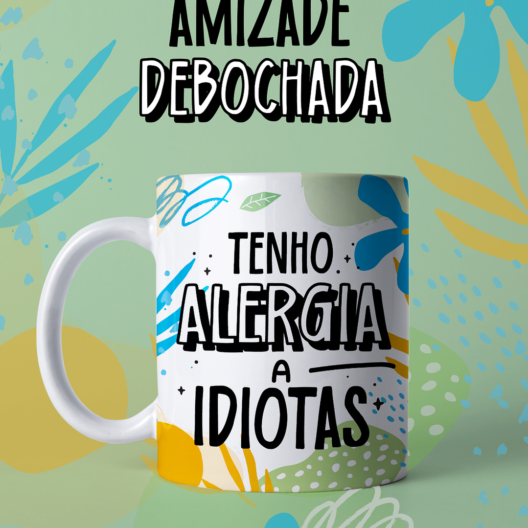 Arquivo Pack Canecas Amizade Debochada  26