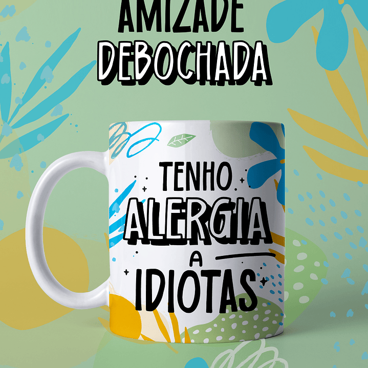 Arquivo Pack Canecas Amizade Debochada  26