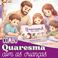Arquivo Combo Quaresma para Crianças 2026  - Thumbnail 5