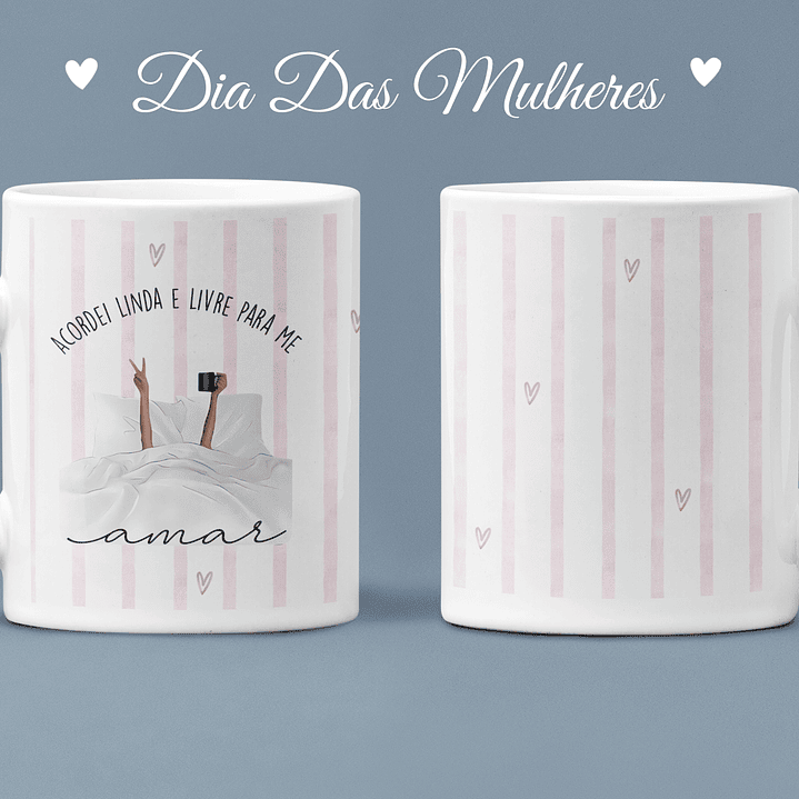 Arquivo Dia da Mulher Combo Canecas  7
