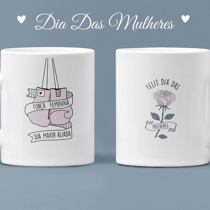 Arquivo Dia da Mulher Combo Canecas  10