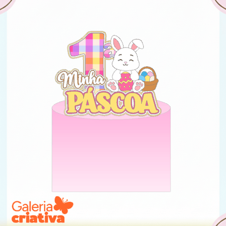 Arquivo Topo de Bolo Minha Primeira Páscoa 1