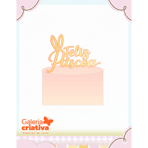 Arquivo Topo de Bolo Feliz Páscoa Orelhinhas