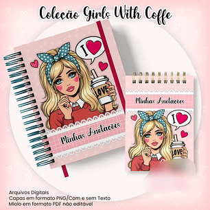Arquivo Caderno Pautado A5+Bloquinho A6 - Coleção Girls With Coffe
