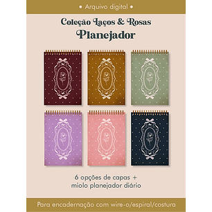 Arquivo Planejador Diário Coleção Laços & Rosas 