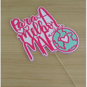 Arquivo de Corte Topo Melhor Mãe 