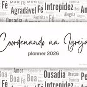 Arquivo Planner 2026 Coordenando na Igreja 
