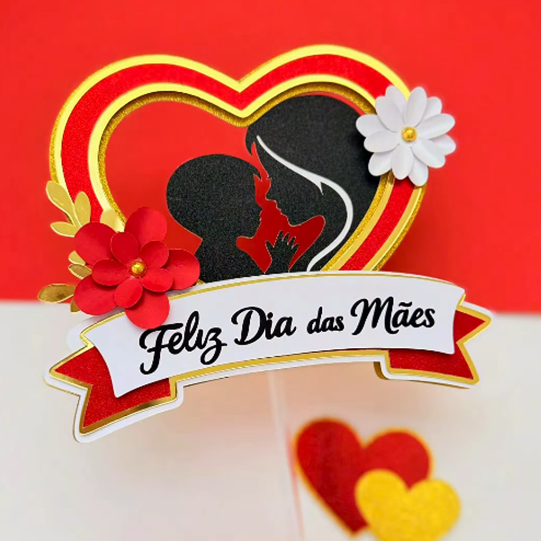 Arquivo Dia das Mães Topo de Bolo Feliz Dia  1