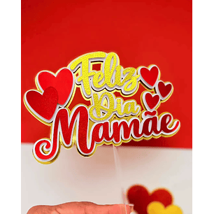 Arquivo Dia das Mães Topo de Bolo Feliz Dia 