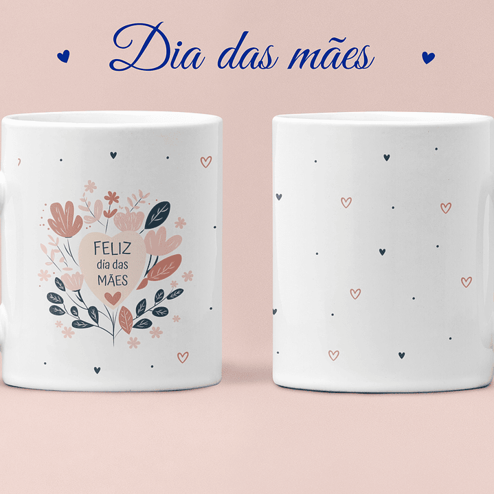 Arquivo Dia das Mães Kit Canecas  11
