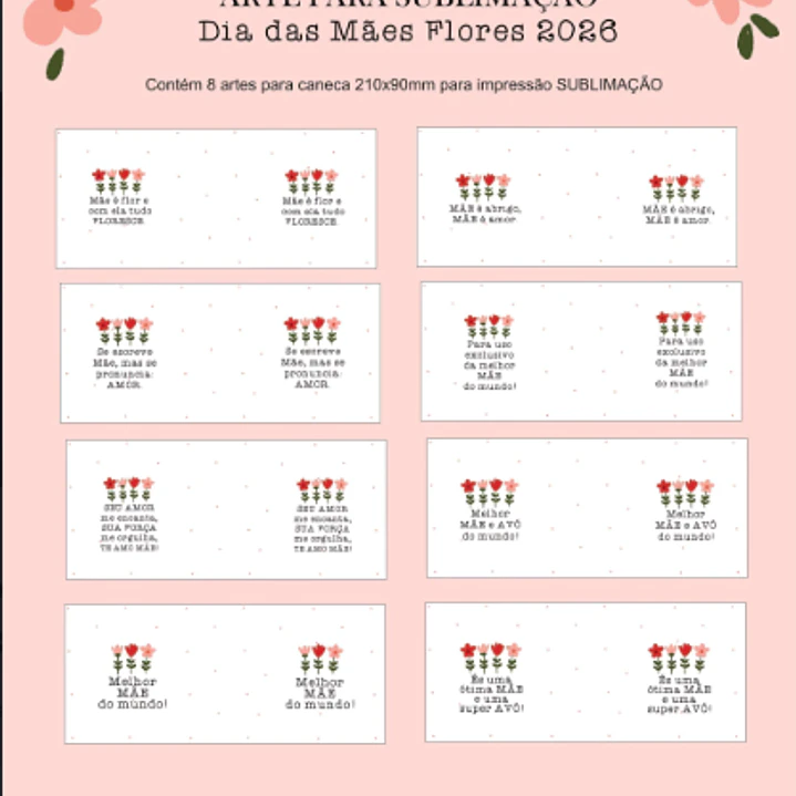 Arquivo Dia das Mães Sublimação Flores  1