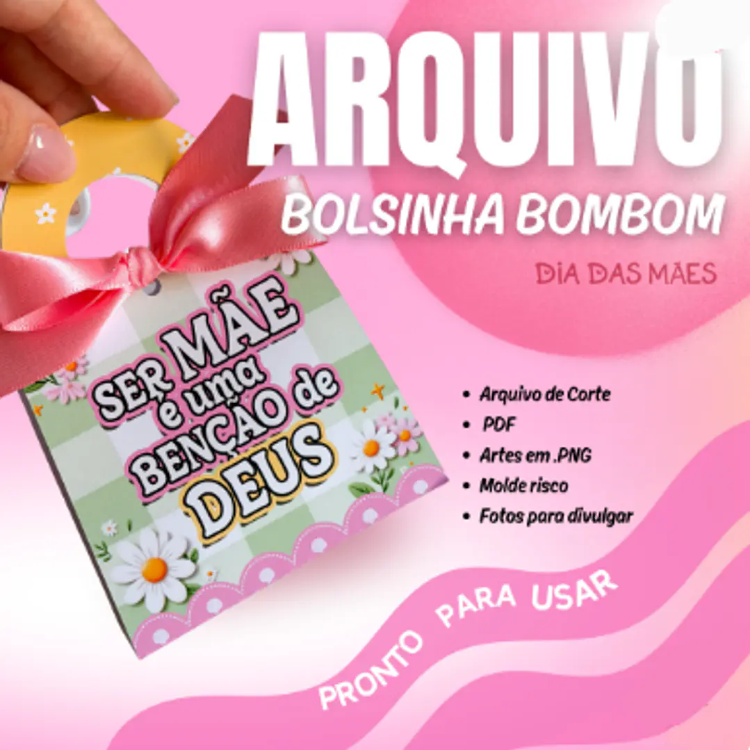 Arquivo Dia das Mães Bolsinha Bombom  1
