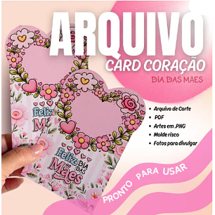 Arquivo Dia das Mães Card Coração 
