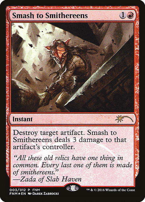 Smash to Smithereens (foil) | Español | NM | F16