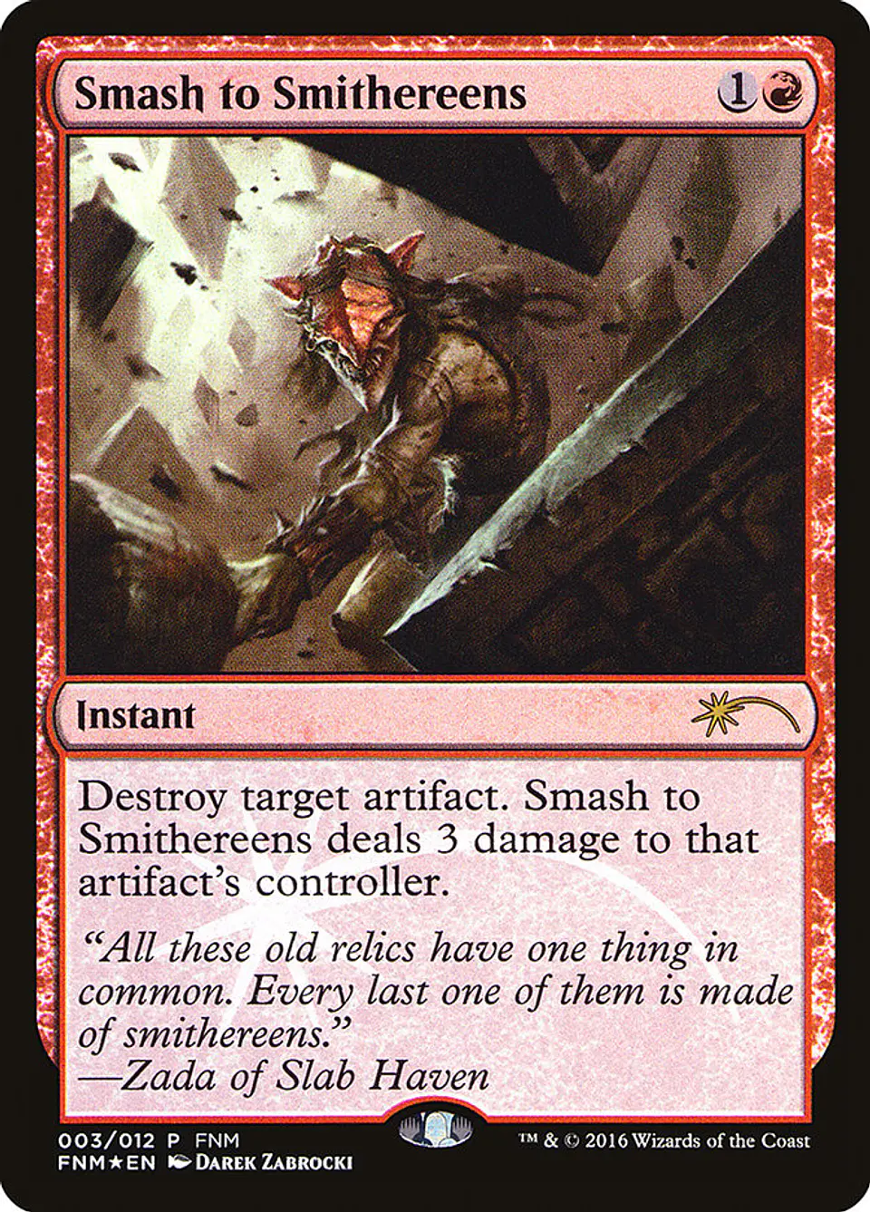 Smash to Smithereens (foil) | Español | NM | F16 1