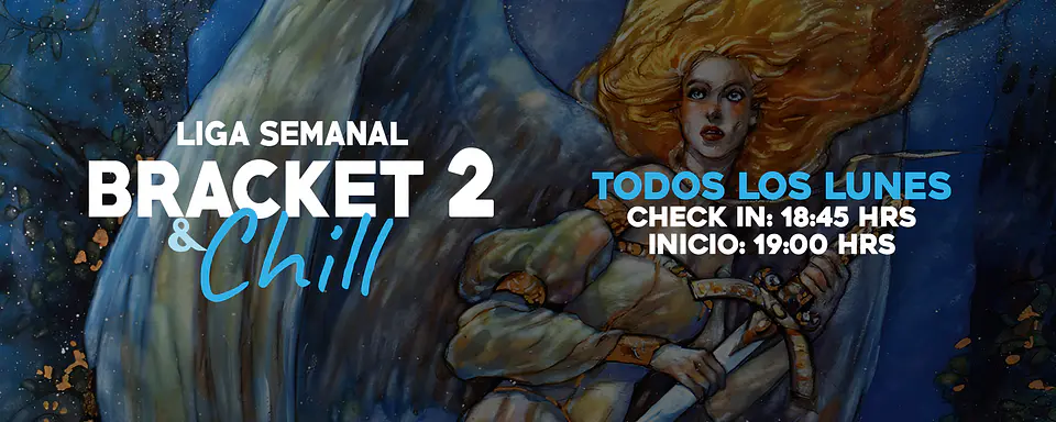 Liga Semanal: Bracket 2 & Chill (Lunes 24 AGO) 2