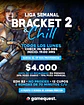Liga Semanal: Bracket 2 & Chill (Lunes 31 AGO) - Miniatura 1