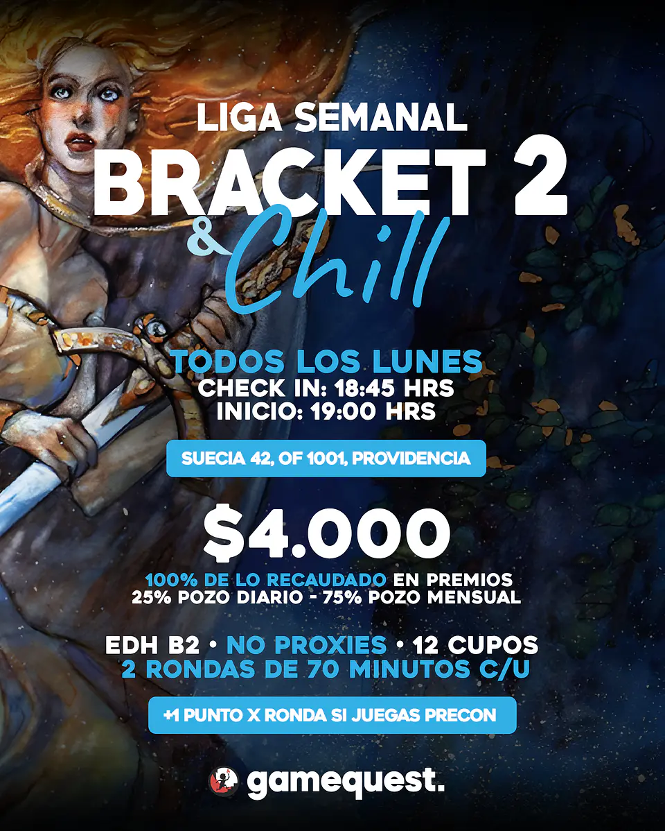 Liga Semanal: Bracket 2 & Chill (Lunes 31 AGO) 1