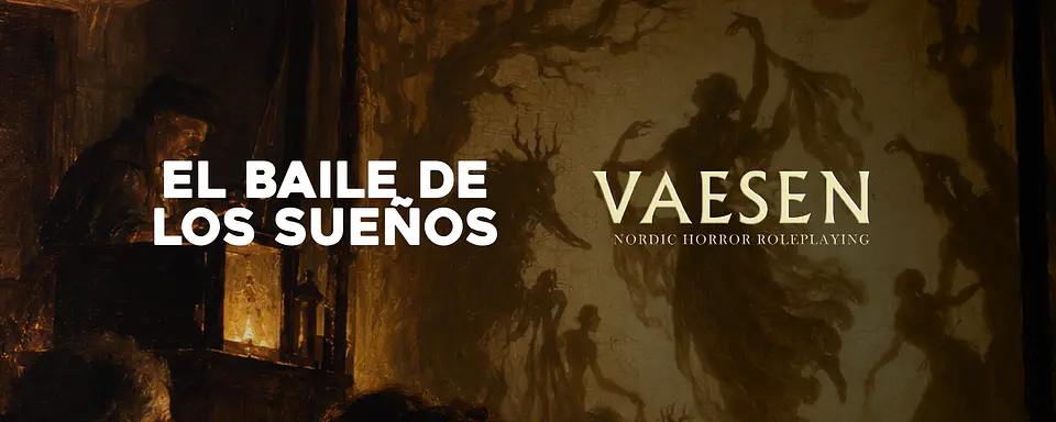 Roleplay: Vaesen – El Baile de los Sueños (Viernes 30 OCT) 2