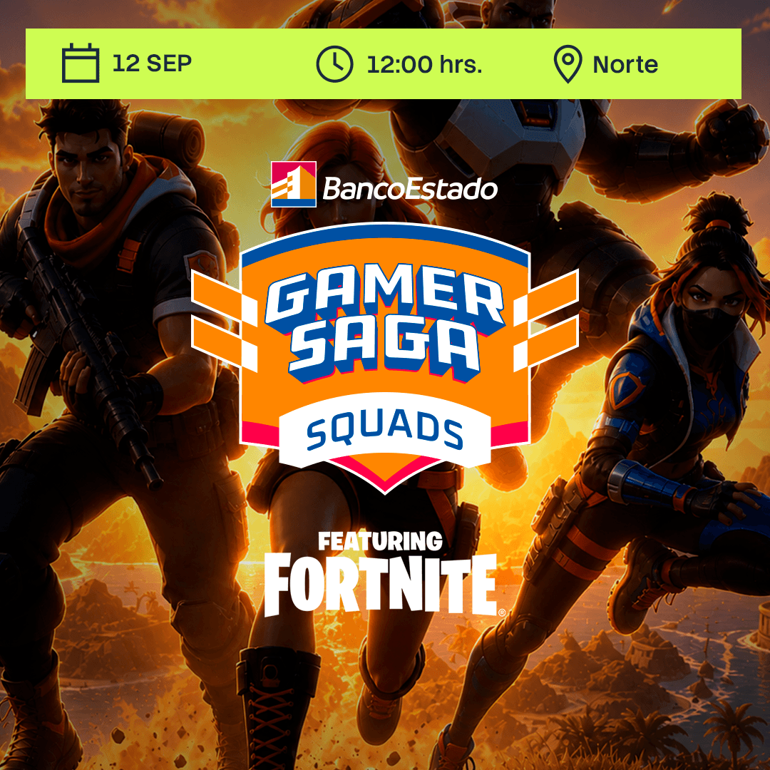 BancoEstado Gamer Saga: Fortnite - Norte 1