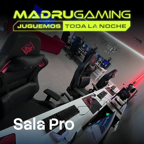 Madrugaming - Vespucio - Sala Pro