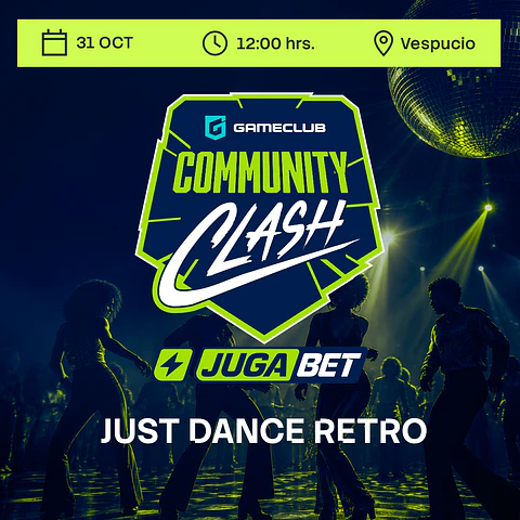 Community Clash invita Jugabet - Just Dance Retro - Vespucio - Consigue tu entrada gratuita con Jugabet