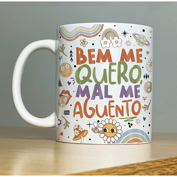 Arte Caneca Bem me quero Mal me Aguento Arquivo Png