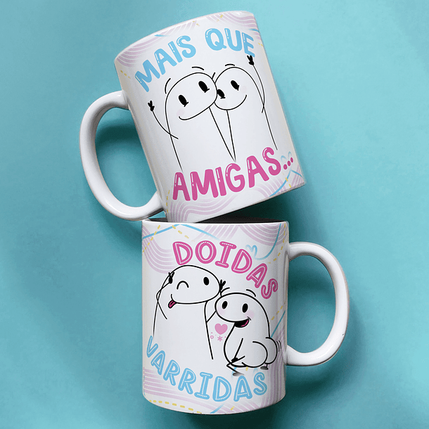 Arte Caneca  Mais Que Amigas Doidas Varridas Arquivo Png