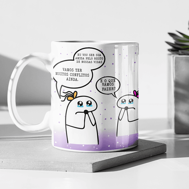 Artes Caneca Eu vou ser sua Amiga pelo resto de nossas Vidas Png 1