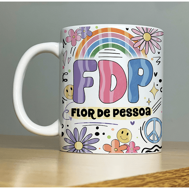 Arte Caneca FDP Flor de Pessoa Arquivo Png