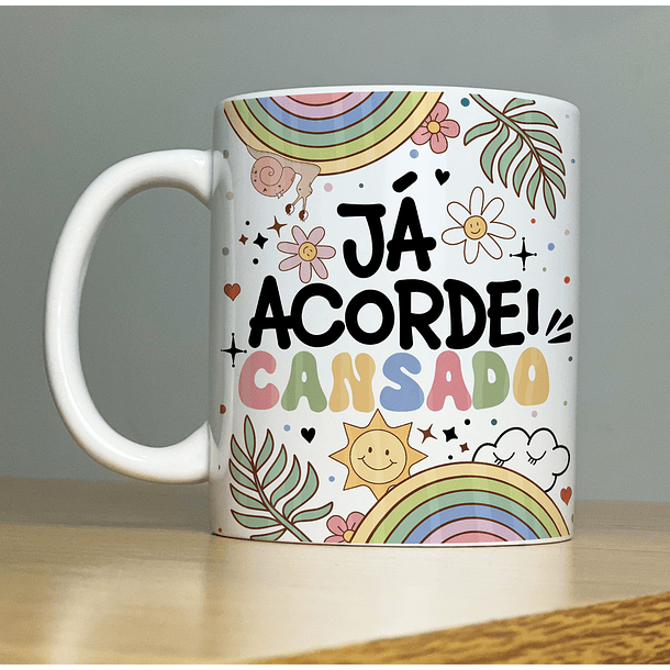 Arte Caneca Já Acordei Cansado Arquivo Png