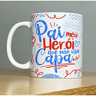 Arte Caneca Pai meu Herói que Não Usa Capa Arquivo Png 2