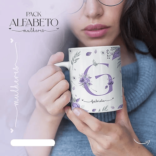26 Arte para Caneca Alfabeto Mulheres Flores em Jpg 1