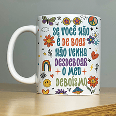 Arte Caneca Se Você não é de Boas Não venha Desdeboar o Meu Deboismo Arquivo Png