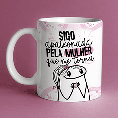 Arte Caneca Sigo Apaixonada Pela Mulher Que Me Tornei  Arquivo Png