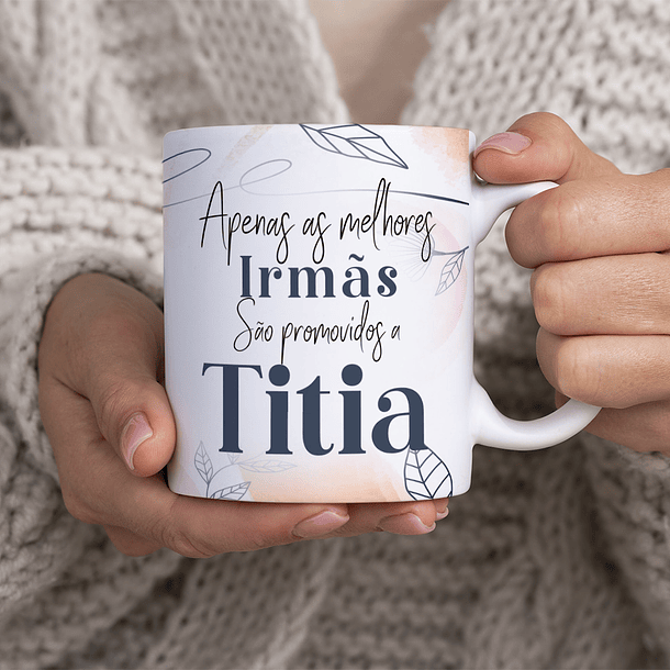 Arte Caneca Apenas As Melhores Irmãs São Promovidas a Titia Arquivo Png