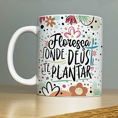 Arte Caneca Floresça Onde Deus Te Plantar Motivacional Arquivo Png