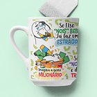 Arte Caneca Flork Se Liso Nois bebe Já faz um estrago Imagina a gente Milionário Arquivo em Jpg 3