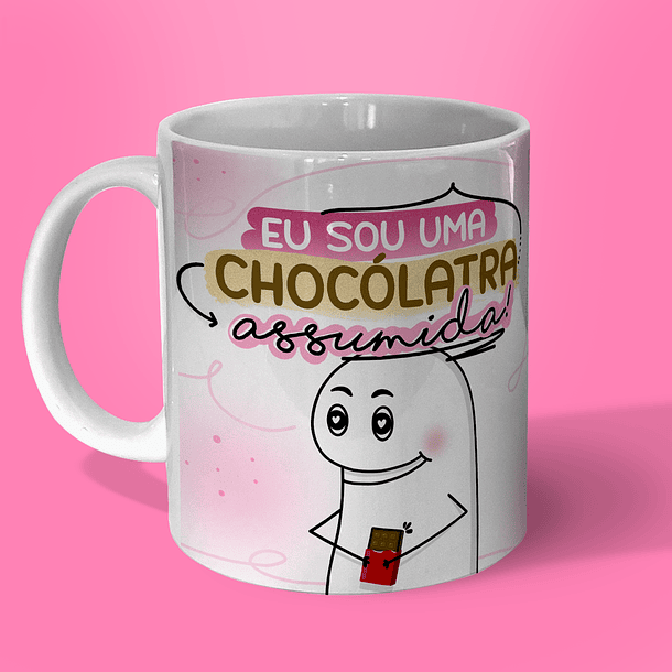 Arte Caneca Eu Sou Uma Chocólatra Assumida! Arquivo Png